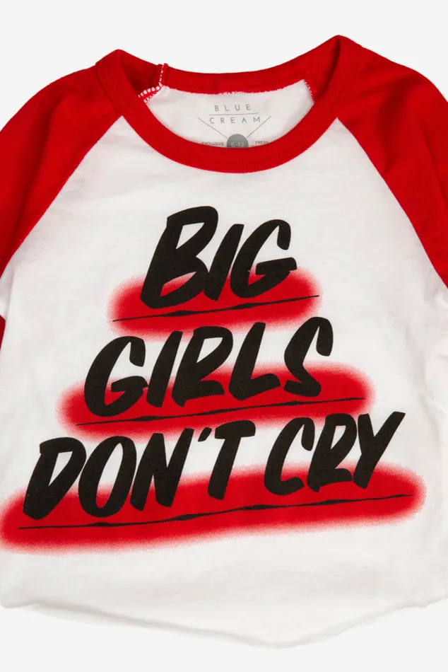 Baron Von Fancy Big Girls Don't Cry Raglan