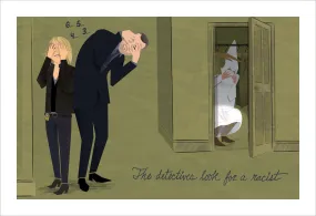 Dyna Moe “The Detectives Look for a Racist” signed print